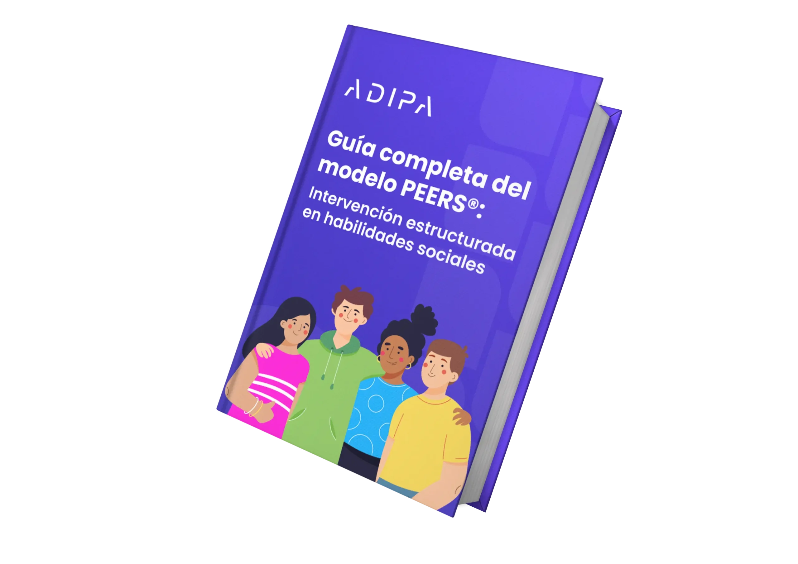 Guía completa del modelo PEERS®: Intervención estructurada en habilidades sociales