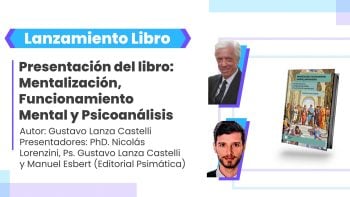Presentación del libro: Mentalización, Funcionamiento Mental y Psicoanálisis