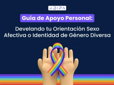 Guía de apoyo personal: Develando tu orientación sexo afectiva o identidad de género diversa