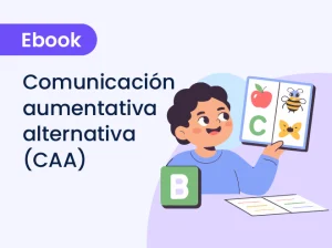 Comunicación Aumentativa y Alternativa (CAA)