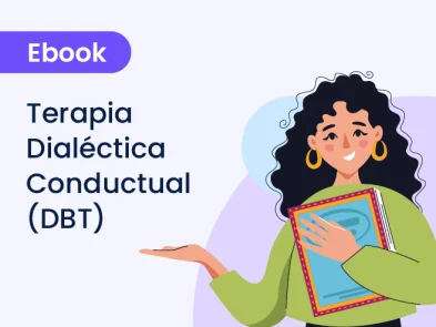 Terapia Dialéctica Conductual (DBT): herramientas esenciales para terapeutas