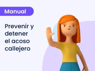 Manual para prevenir y detener el acoso callejero: la metodología de las 5D