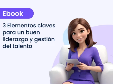 3 elementos claves para un buen liderazgo y gestión del talento