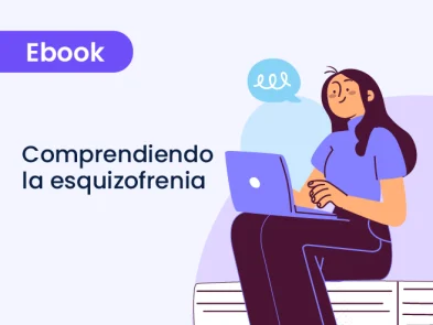 Comprendiendo la esquizofrenia: Síntomas, fases, causas y tratamiento
