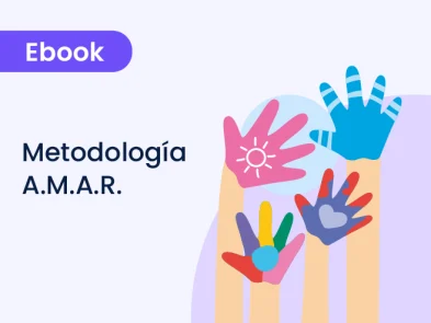 Metodología A.M.A.R.: Ver el mundo desde los ojos de la infancia