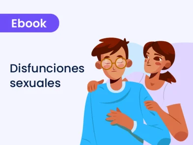 Disfunciones sexuales: comprensión y abordaje desde la psicoterapia