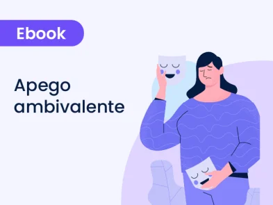 Apego ambivalente: Comprendiendo las raíces de la dependencia emocional, celos y desconfianza en los vínculos adultos