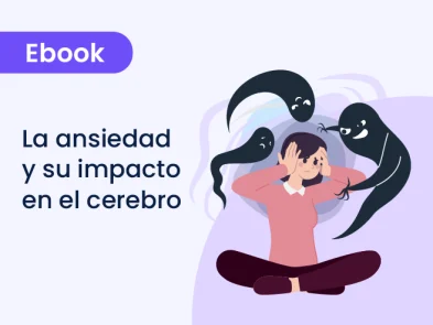 La ansiedad y su impacto en el cerebro: una mirada a la neurociencia