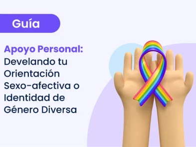 Guía de apoyo para develar tu orientación sexual o identidad de género diversa