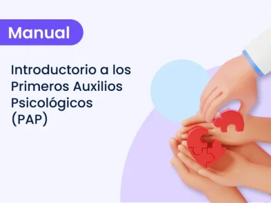 Manual introductorio a los Primeros Auxilios Psicológicos (PAP)
