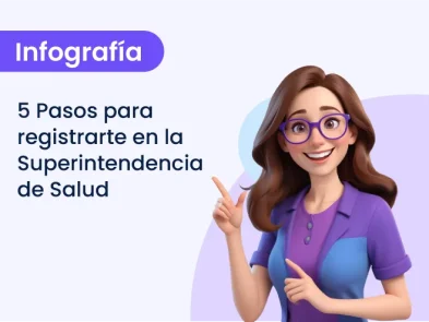 5 Pasos para registrarte en la Superintendencia de Salud