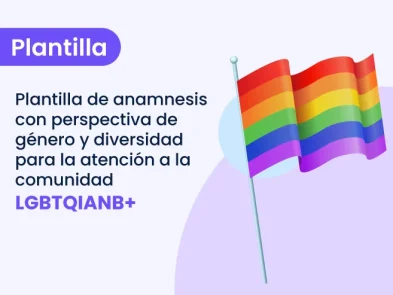 Anamnesis LGBTQIANB+ con Perspectiva de Género: Plantilla Práctica para Terapeutas