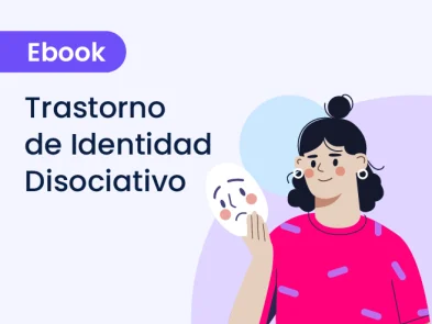 Trastorno de Identidad Disociativo: comprensión clínica, diagnóstico diferencial y abordaje terapéutico